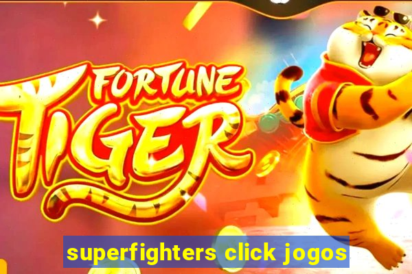 superfighters click jogos